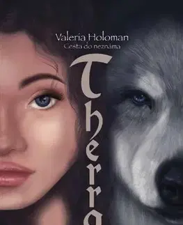 Sci-fi a fantasy Therra - Cesta do neznáma - Valeria Holoman