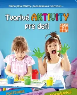 Pre predškolákov Tvorivé aktivity pre deti - Kolektív autorov