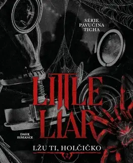 Erotická beletria Little Liar: Lžu ti, holčičko - Leigh Rivers,Jana Milotová