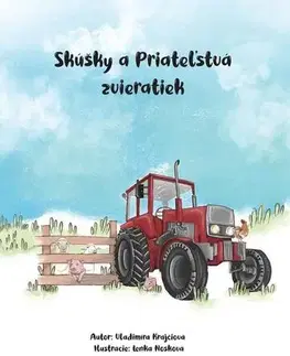 Rozprávky Skúšky a priateľstvá zvieratiek - Vladimíra Sudor