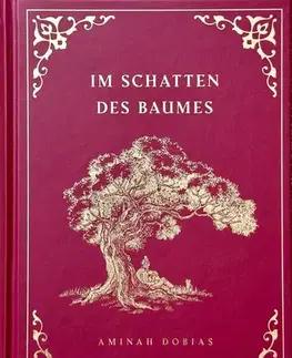 Duchovný rozvoj Im Schatten des Baumes - Aminah Dobias
