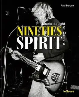 Fotografia Nineties Spirit: Music Caught on Camera - Paul Bergen