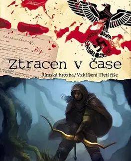 Sci-fi a fantasy Ztracen v čase: Římska hrozba / Vzkříšení Třetí říše - Anton Schulz
