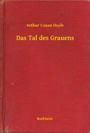 Svetová beletria Das Tal des Grauens - Arthur Conan Doyle