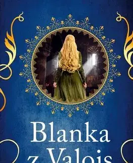 Historické romány Blanka z Valois - Hana Whitton