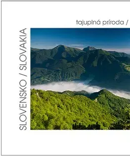 Encyklopédie, obrazové publikácie Slovensko - tajuplná príroda - Jaroslav Košťál