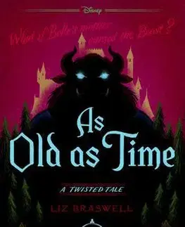 Fantasy, upíri Disney Princess Beauty and the Beast: As Old As Time - Liz Braswell