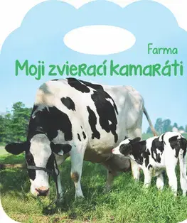Pre deti a mládež - ostatné Moji zvierací kamaráti - Farma