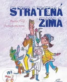 Rozprávky Stratená zima - Martin Filip,Viera Šusteková