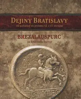 Slovenské a české dejiny Dejiny Bratislavy (1) - Juraj Šedivý