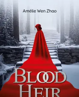 Sci-fi a fantasy Blood Heir - A vörös fenevad - Amelie Wen Zhao