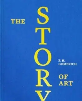 Divadlo - teória, história,... The Story of Art - Ernst H. Gombrich