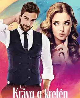 Romantická beletria Kráva a kretén - Jana Slaninová
