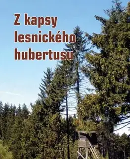 Česká beletria Z kapsy lesnického hubertusu - Pavel Sztwiertnia