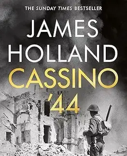 Druhá svetová vojna Cassino '44 - James Holland