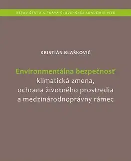 Právo - ostatné Environmentálna bezpečnosť - Kristián Blaškovič