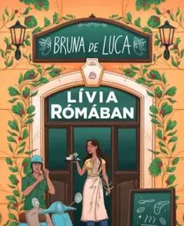 Young adults Lívia Rómában - Bruna De Luca,Júlia Morcsányi