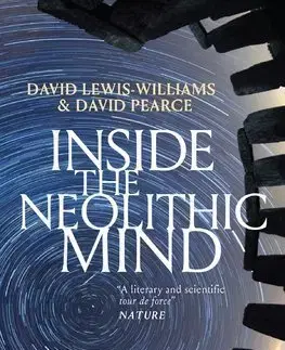 História - ostatné Inside the Neolithic Mind - David Lewis-Williams,David Pearce