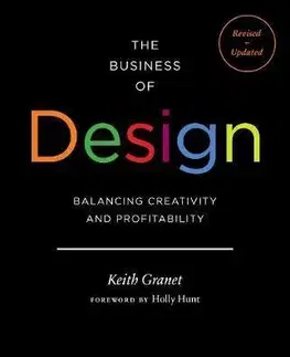 Dizajn, úžitkové umenie, móda The Business of Design - Keith Granet