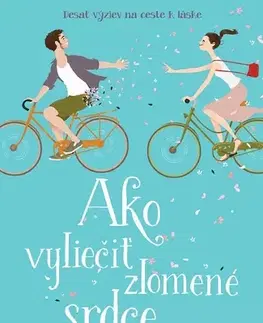 Romantická beletria Ako vyliečiť zlomené srdce - Anna Bell