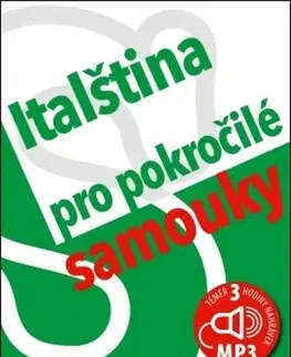Učebnice pre samoukov Italština (nejen) pro pokročilé samouky - Růžena Hálová