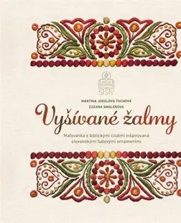 Maľovanky pre dospelých Vyšívané žalmy - Martina Jokelová-Ťuchová,Zuzana Smoleňová