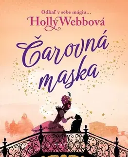Fantasy, upíri Čarovná maska - Holly Webb,Veronika Lašová