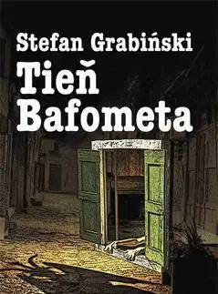 Detektívky, trilery, horory Tieň Bafometa - Stefan Grabiński