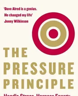 Rozvoj osobnosti The Pressure Principle - Dr. Dave Alred