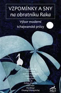 Svetová beletria Vzpomínky a sny na obratníku Raka - Kolektív autorov,Pavlína Krámská,Jana Šimonová,Jana Heřmanová,František Reismüller