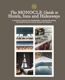 Dizajn, úžitkové umenie, móda The Monocle Guide To Hotels, Inns and Hideaways