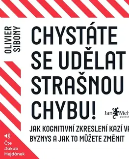 Rozvoj osobnosti Jan Melvil Publishing Chystáte se udělat strašnou chybu!
