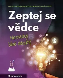 Odborná a náučná literatúra - ostatné Zeptej se vědce - Kolektív autorov,Aleš Dvořák