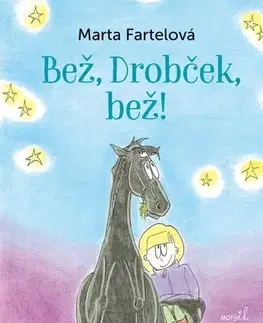Rozprávky Bež, Drobček, bež - Marta Fartelová,Marta Srncová
