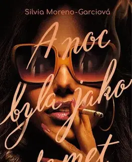 Detektívky, trilery, horory A noc byla jako samet - Silvia Moreno-Garcia,Ivana Svobodová