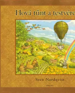 Rozprávky Hová tűnt a testvérem? - Sven Nordqvist
