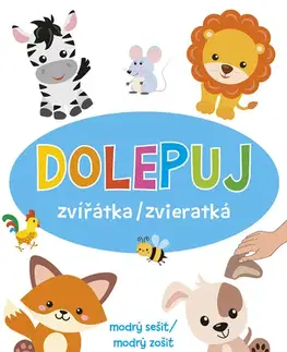 Nalepovačky, vystrihovačky, skladačky Dolepuj zvířátka / zvieratká - modrý sešit / modrý zošit
