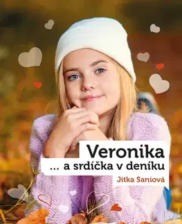 Pre deti a mládež - ostatné Veronika ...a srdíčka v deníku - Jitka Saniová