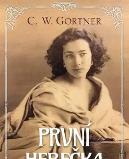 Historické romány První herečka - G.W. Gortner