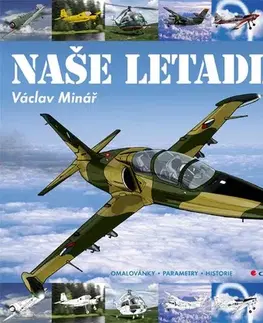 Veda a technika Naše letadla - Václav Minář
