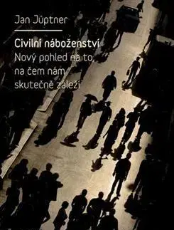 Sociológia, etnológia Civilní náboženství - Jan Jüptner