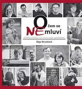 Fejtóny, rozhovory, reportáže O čem se NEmluví - Olga Strusková