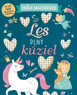 Nalepovačky, vystrihovačky, skladačky Les plný kúziel - Kniha maľovaniek
