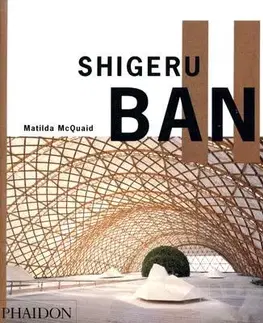 Cudzojazyčná literatúra Shigeru Ban - McQuaid Matilda