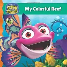 V cudzom jazyku Splash and Bubbles: My Colorful Reef - Kolektív autorov