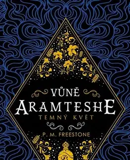 Young adults Vůně Aramteshe Temný květ - P. M. Freestone