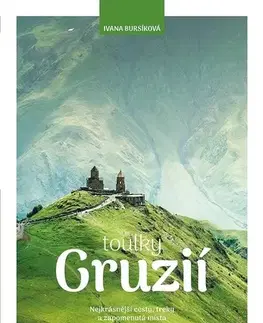 Ázia Toulky Gruzií - Ivana Bursíková
