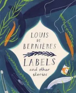 Cudzojazyčná literatúra Labels and Other Stories - Louis de Bernieres