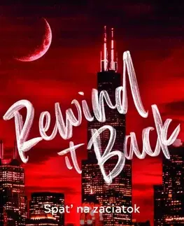 Romantická beletria Rewind it Back - Späť na začiatok - Liz Tomforde