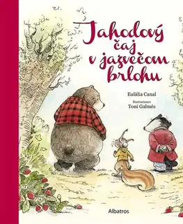 Rozprávky Jahodový čaj v jazvečom brlohu - Eulália Canal,Toni Galmés,Tatiana Slováčková